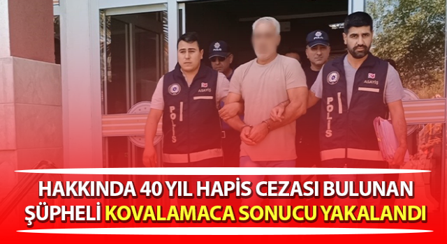 Nazilli polisinin 9 aylık takibi sonuç verdi