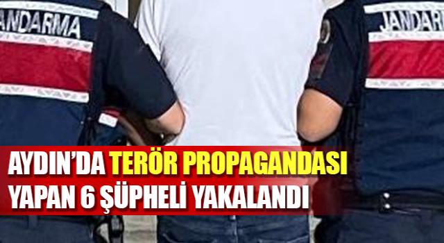 Terör propagandası yapan 6 şüpheli yakalandı