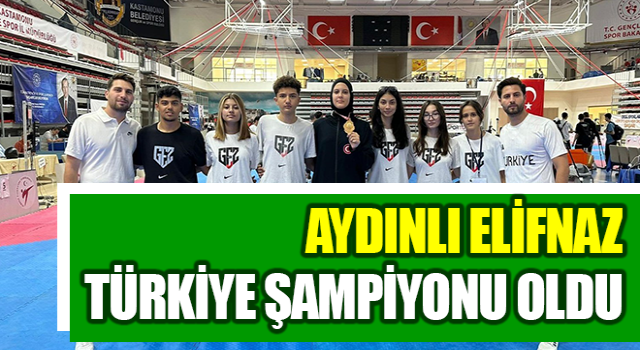 Aydınlı Elifnaz, Türkiye Şampiyonu oldu