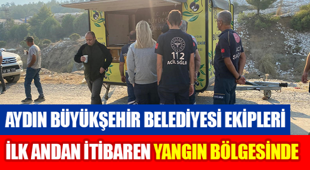 Büyükşehir ekipleri ilk andan itibaren yangın bölgesinde