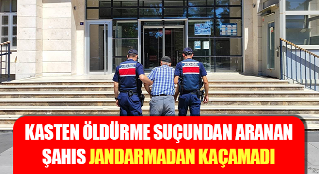 Çine’de aranan şahıs yakalandı