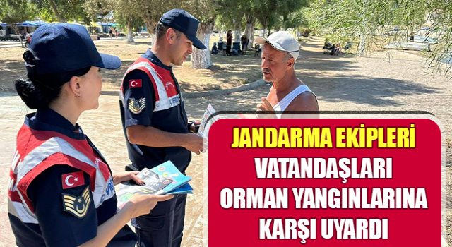 Didim’de jandarma ekipleri vatandaşları uyardı