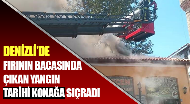 Fırının bacasında çıkan yangın tarihi konağa sıçradı