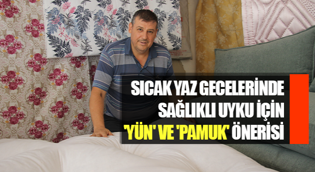 Yaz geceleri için en iyi uyku reçetesi: "Pamuk ve yün"