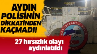 Aydın'da 27 hırsızlık olayı aydınlatıldı