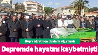 Aydın'da Büşra öğretmen sonsuzluğa uğurlandı