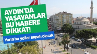 Aydın'da yaşayanlar dikkat!