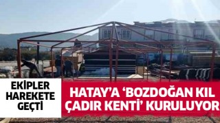 Hatay'da 'Bozdoğan Kıl Çadır Kenti' kuruluyor