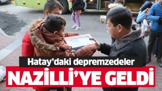 Hatay’daki depremzedeler Nazilli’ye getirildi