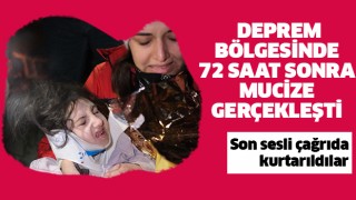 Kahramanmaraş'ta 72 saat sonra mucize gerçekleşti