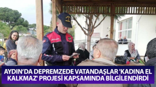 Aydın’da Jandarma ekipleri depremzede vatandaşları bilgilendirdi