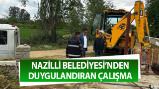 Nazilli Belediyesi’nden duygulandıran çalışma