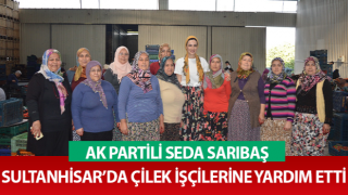 Seda Sarıbaş’tan çilek üreticilerine yardım eli