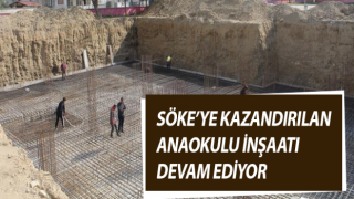 TOBB’nin Söke’ye kazandırdığı anaokulu inşaatı devam ediyor