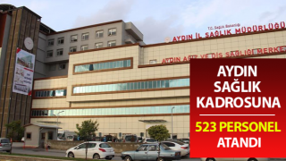 Aydın sağlık kadrosuna 523 personel atandı