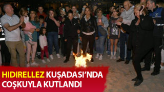 Kuşadası'nda Hıdırellez Şenlik Havası'nda kutlandı