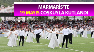 Marmaris’te 19 Mayıs coşkuyla kutlandı