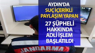 Suç içerikli paylaşım yapan 27 şüpheli şahıs hakkında adli işlem başlatıldı