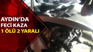 Aydın’da trafik kazası: 1 ölü