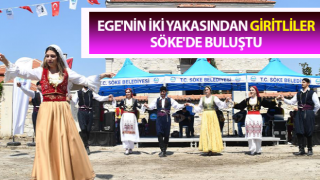 Giritliler Söke'de buluştu