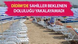 Haziran’da Didim sahilleri boş kaldı