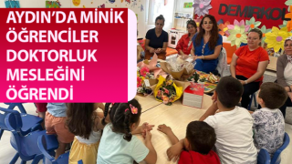 Minik öğrenciler doktorluk mesleğini öğrendi