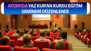 Yaz Kur'an Kursu Eğitim Semineri düzenlendi