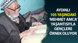 105 yaşındaki ‘Mehmet Amca’ yaşantısıyla gençlere örnek oluyor