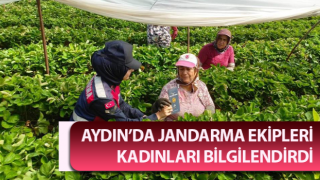 Aydın jandarması kadınları bilgilendirdi