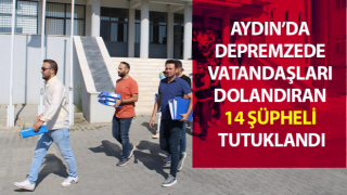 Depremzede vatandaşları dolandıran 14 şüpheli tutuklandı