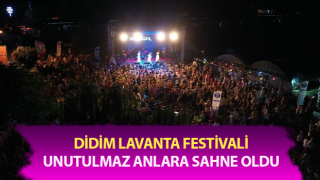 Didim Lavanta Festivali unutulmaz anlara sahne oldu