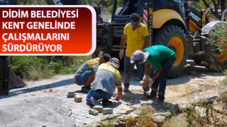 Didim’de çalışmalar devam ediyor