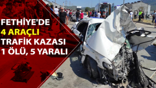 Fethiye'de trafik kazası: 1 ölü, 5 yaralı