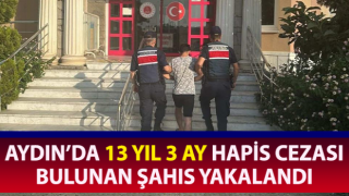 Hakkında 13 yıl hapis cezası bulunan şahıs yakalandı