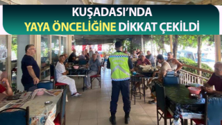 Kuşadası’nda yaya önceliğine dikkat çekildi