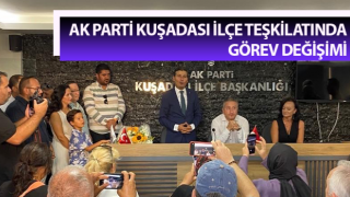 AK Parti Kuşadası ilçe teşkilatında görev değişimi