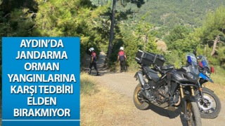 Jandarma orman yangınlarına karşı tedbiri elden bırakmıyor