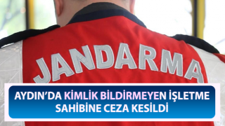 Kimlik bildirmeyen işletme sahibine ceza kesildi