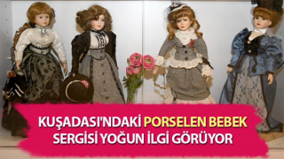 Porselen bebek sergisi yoğun ilgi görüyor