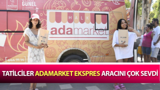 Tatilciler Adamarket ekspres aracını çok sevdi