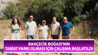 Bahçecik Boğazı'nın tabiat için çalışma başlatıldı