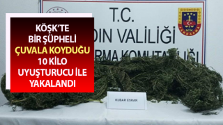 Çuvala koyduğu 10 kilo uyuşturucu ile yakalandı