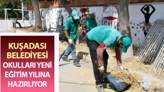 Kuşadası’nda okullar yeni eğitim yılına hazırlanıyor