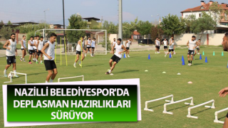 Nazilli Belediyespor'da deplasman hazırlıkları sürüyor