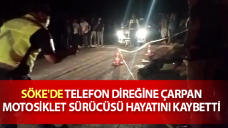 Söke’de trafik kazası: 1 ölü