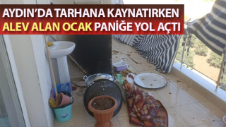 Tarhana kaynatırken alev alan ocak paniğe yol açtı