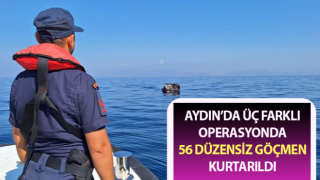 Aydın’da 56 düzensiz göçmen kurtarıldı