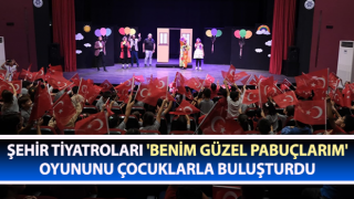 Aydın’da 'Benim Güzel Pabuçlarım' çocuk oyunu seyircilerle buluştu