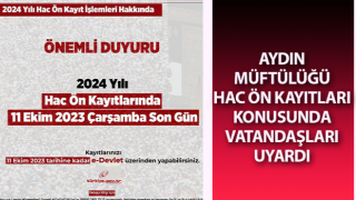 Aydın’da hac ön kayıtları konusunda vatandaşlar uyarıldı