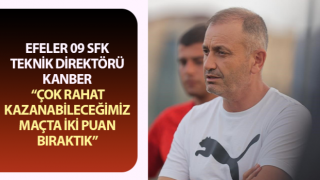 Efeler 09 SFK Teknik Direktörü Kanber: “Çok rahat kazanabileceğimiz maçta iki puan bıraktık”